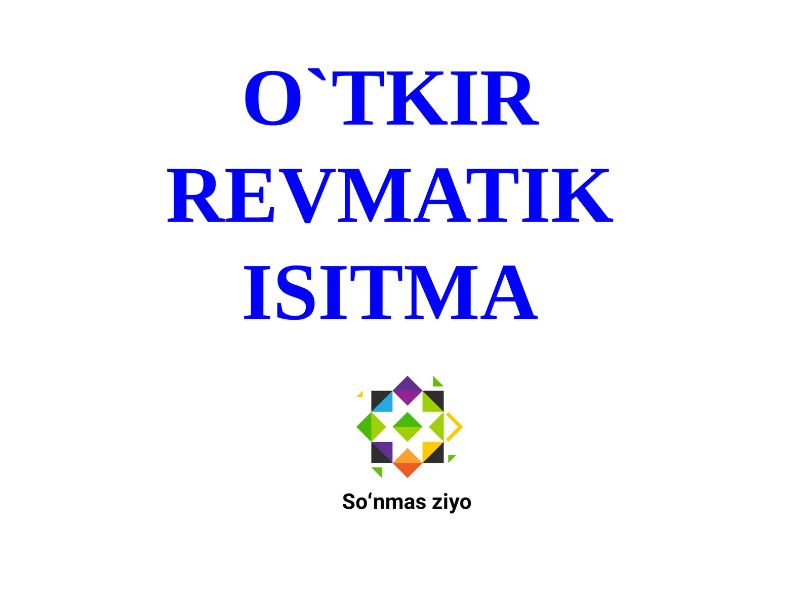 O`TKIR REVMATIK ISITMA