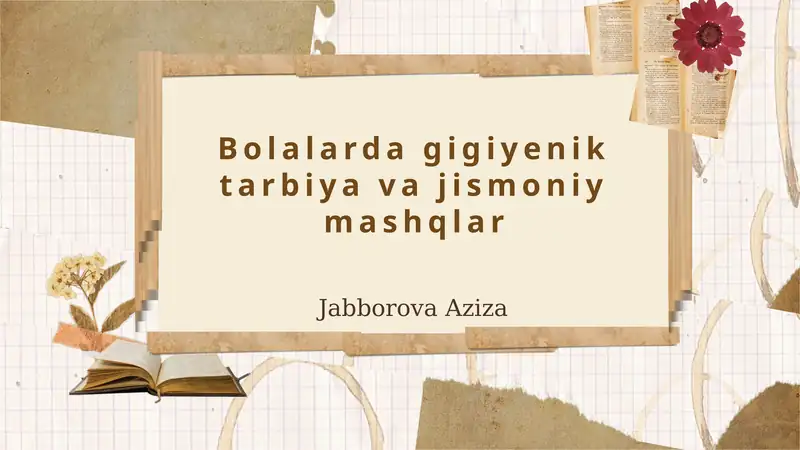 Bolalarda gigiyenik tarbiya va jismoniy mashqlar