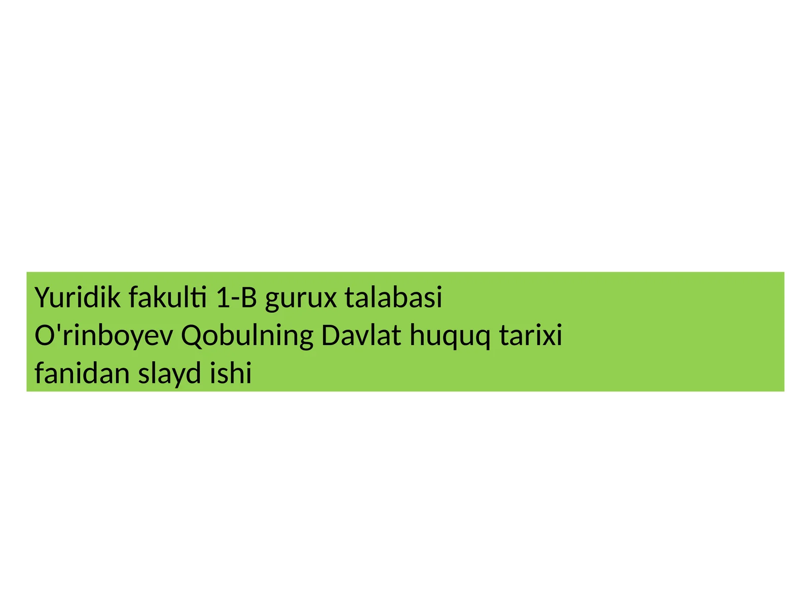 Davlat huquq tarixi fanidan slayd nashriyoti