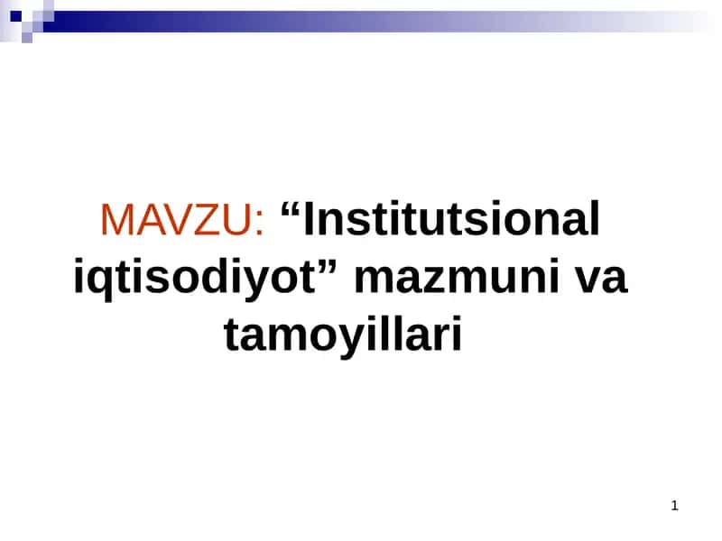 Institutsionaliqtisodiyot mazmunivatamoyillari