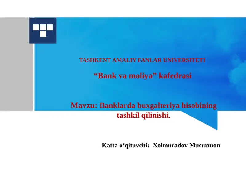 Banklarda buxgalteriya hisobining tashkil qilinishi
