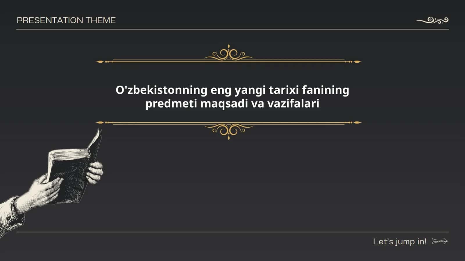 O'zbekistonning eng yangi tarixi fanining predmeti maqsadi va vazifalari