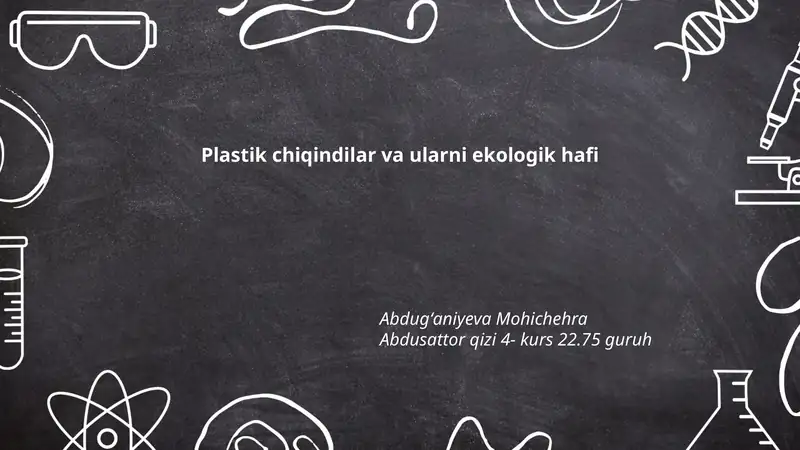 Plastik chiqindilar va ularni ekologik hafi