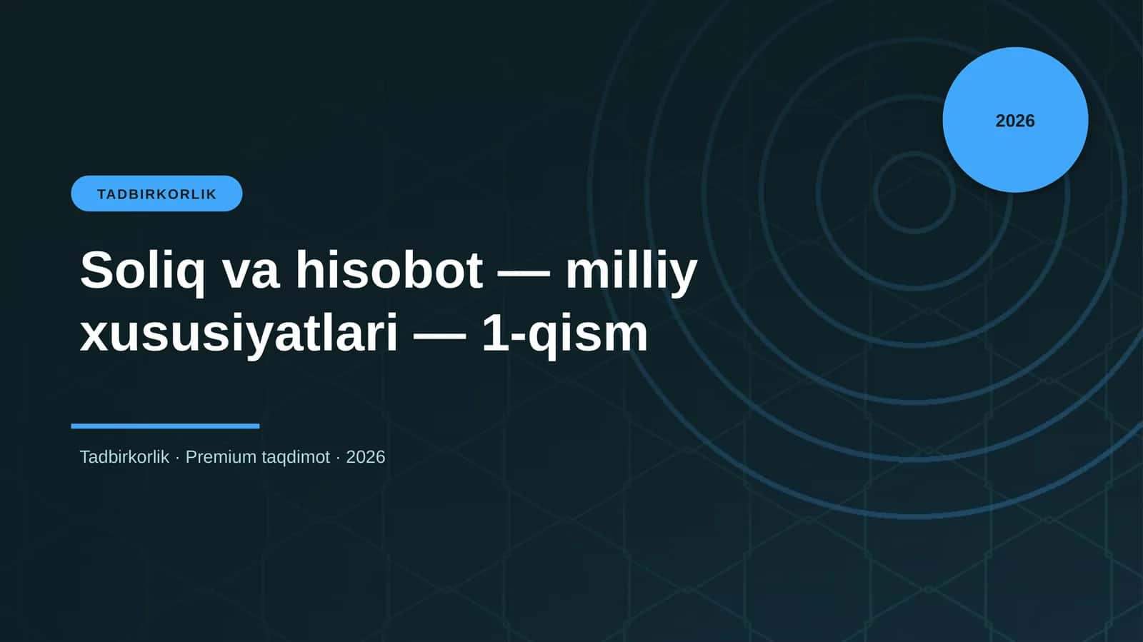 Soliq va hisobot — milliy xususiyatlari — 1-qism