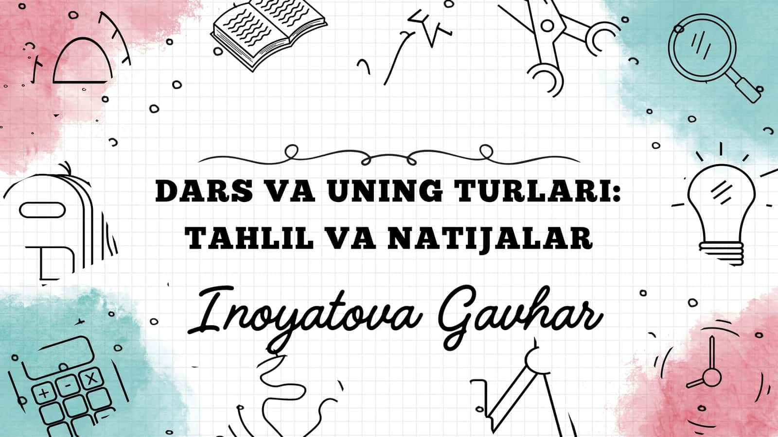 DARS VA UNING TURLARI: TAHLIL VA NATIJALAR