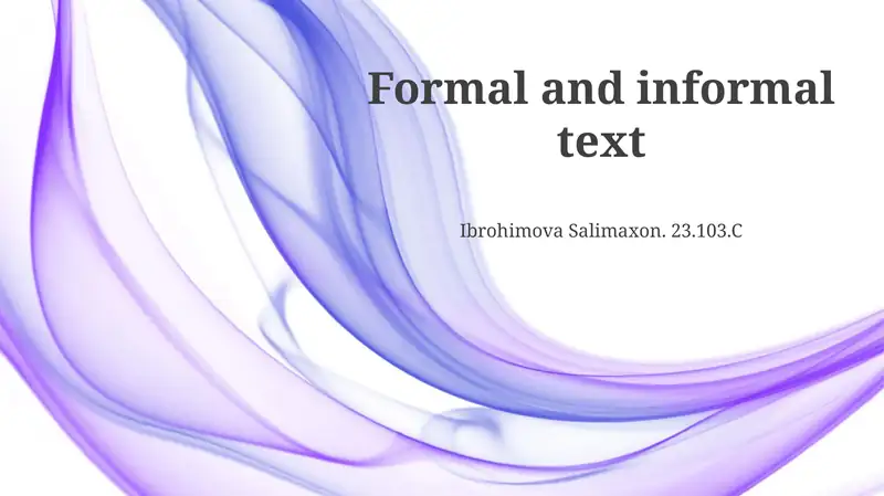Defining Formal and Informal Text