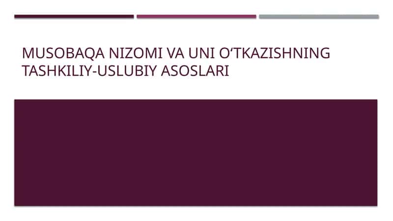 Musobaqa Nizomi va uni o‘tkazishning tashkiliy-uslubiyasoslari