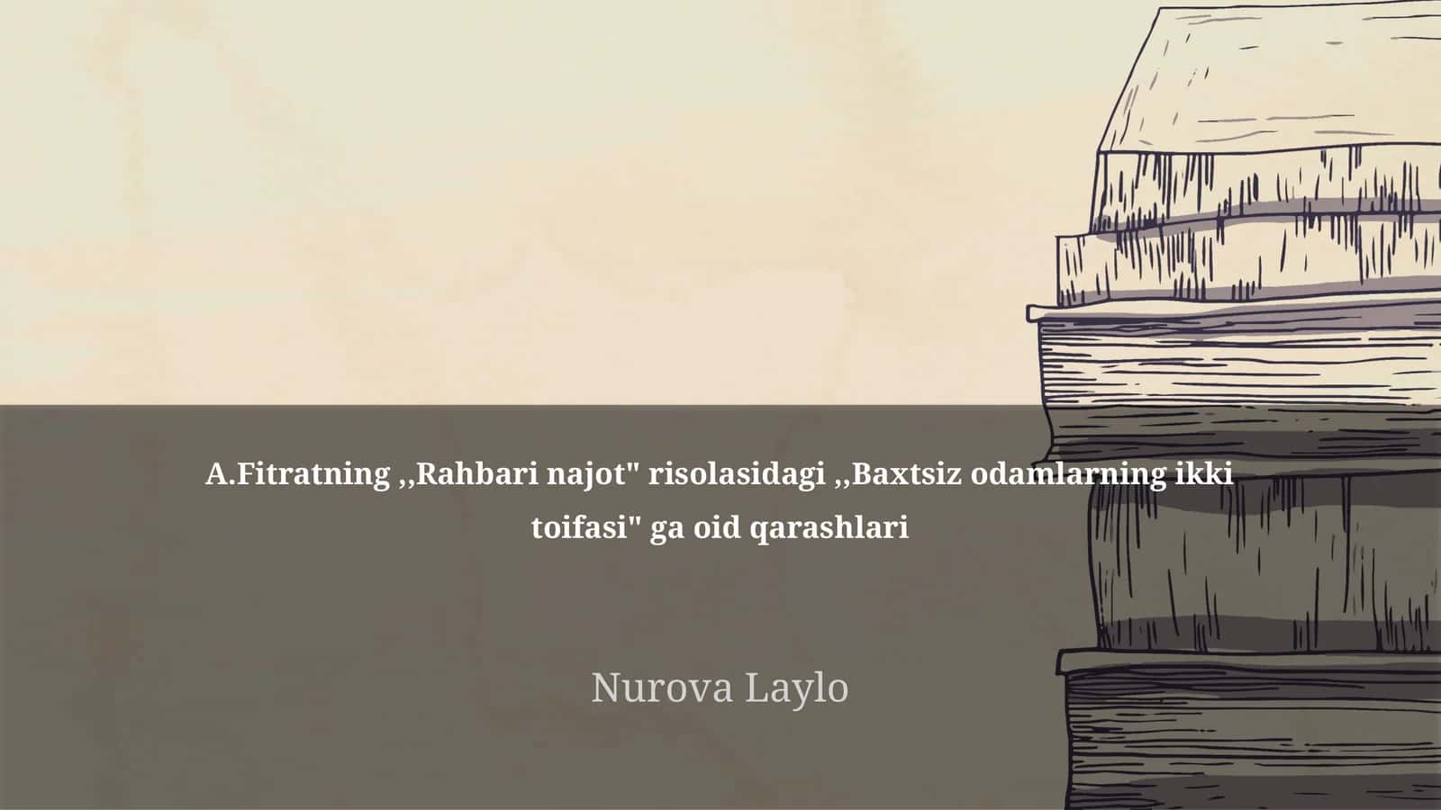 A.Fitratning,,Rahbari najot" risolasidagi,,Baxtsiz odamlarning ikki toifasi" ga oid qarashlari