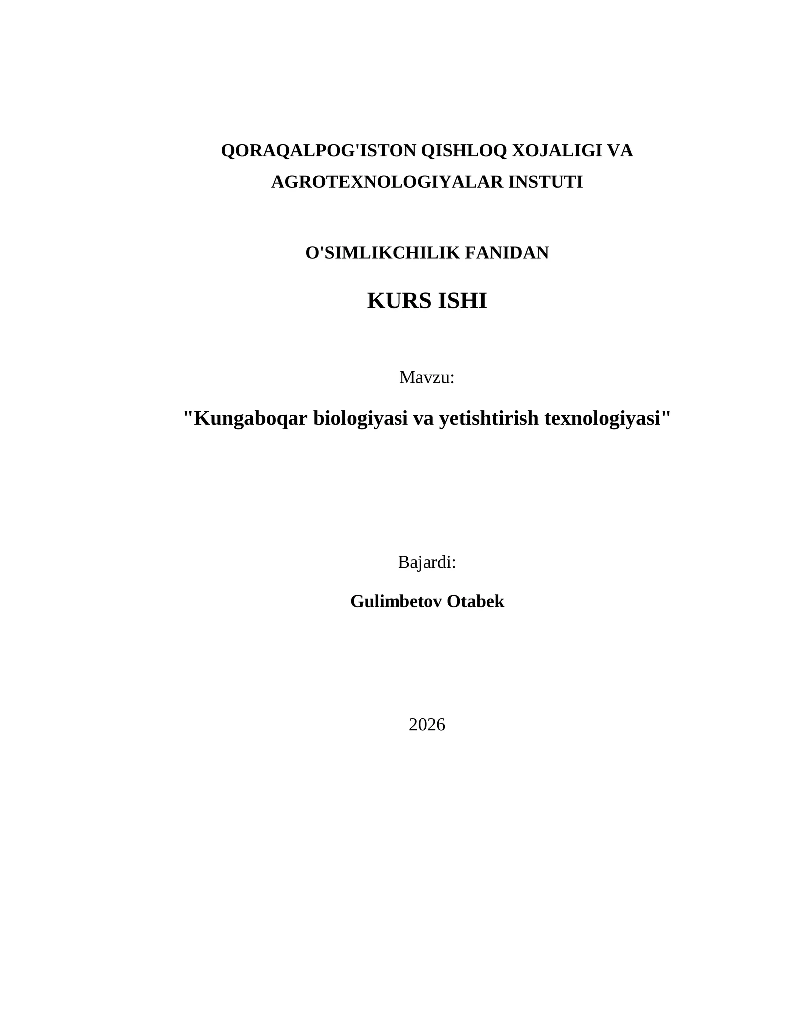 Kungaboqar biologiyasi va yetishtirish texnologiyasi