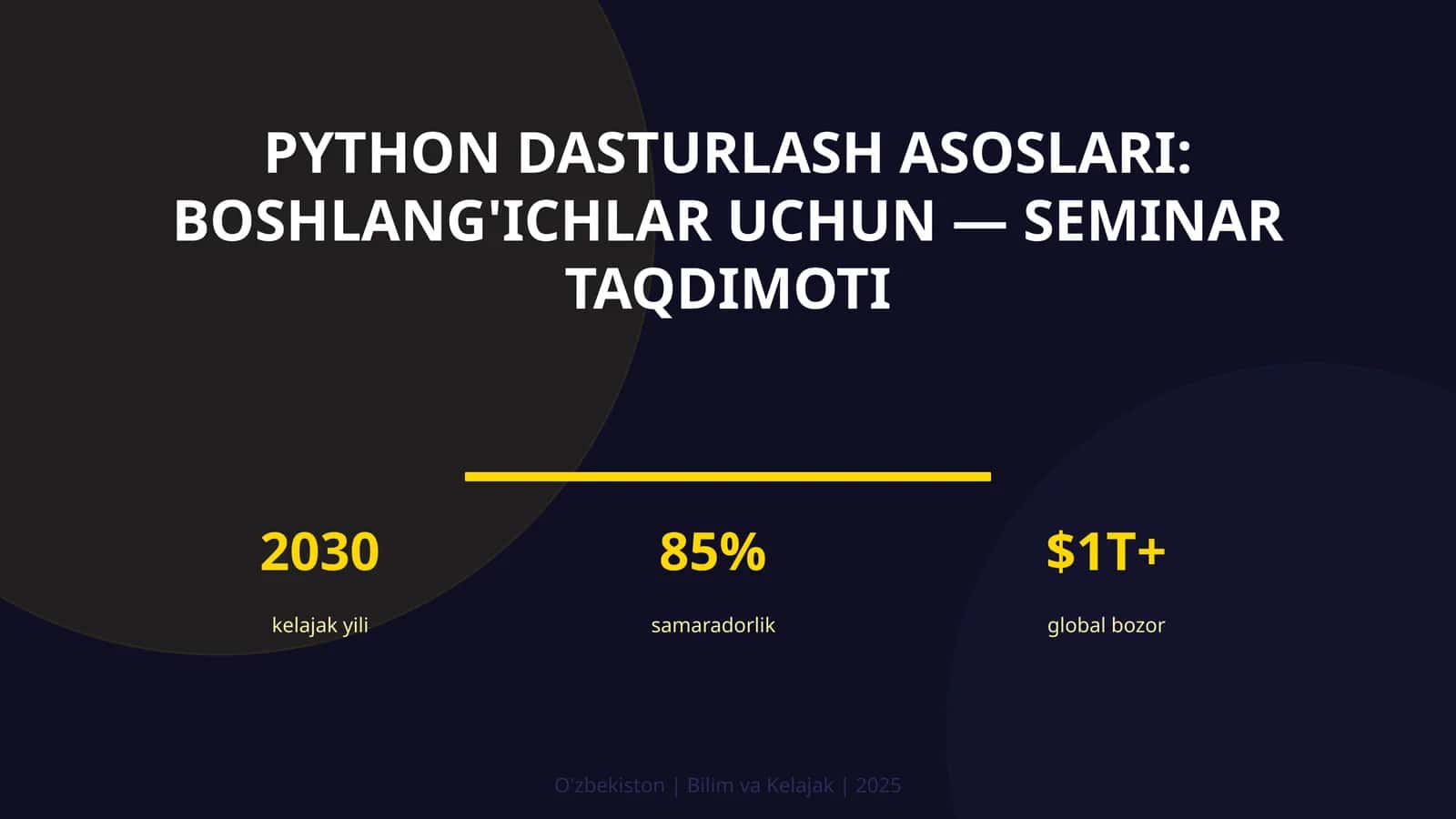 Python dasturlash asoslari: boshlang'ichlar uchun — seminar taqdimoti