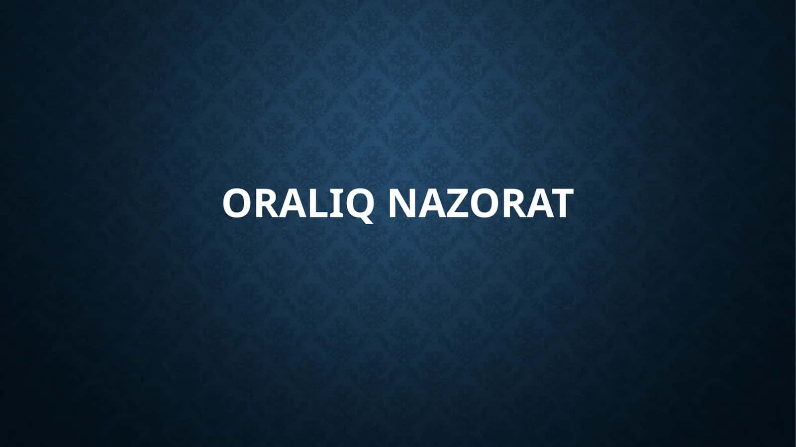 Talabalarni baholashda oraliq nazoratning ahamiyati