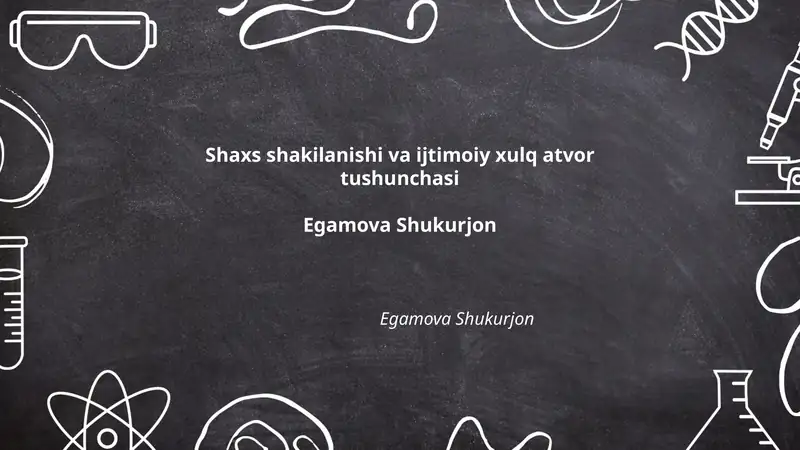 Shaxs shakilanishi va ijtimoiy xulq atvor tushunchasi