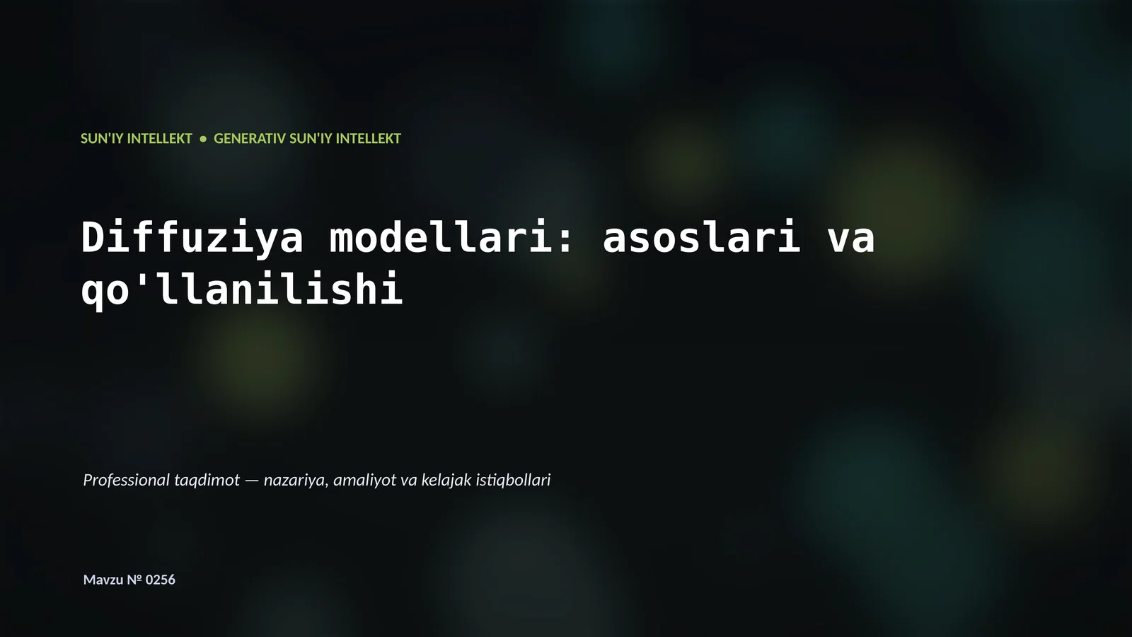 SUN'IY INTELLEKT • GENERATIV SUN'IY INTELLEKT