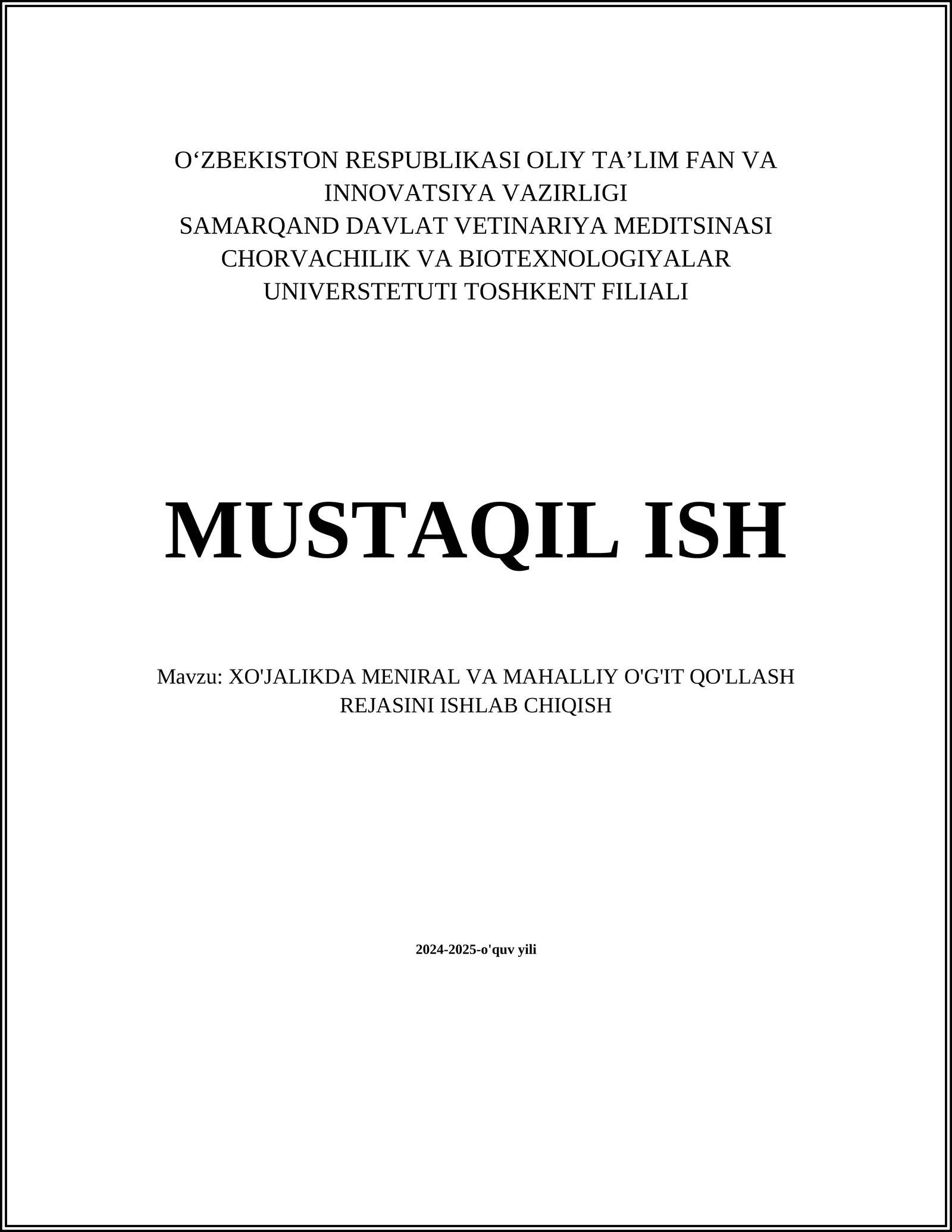 XO'JALIKDA MENIRAL VA MAHALLIY O'G'IT QO'LLASH REJASINI ISHLAB CHIQISH