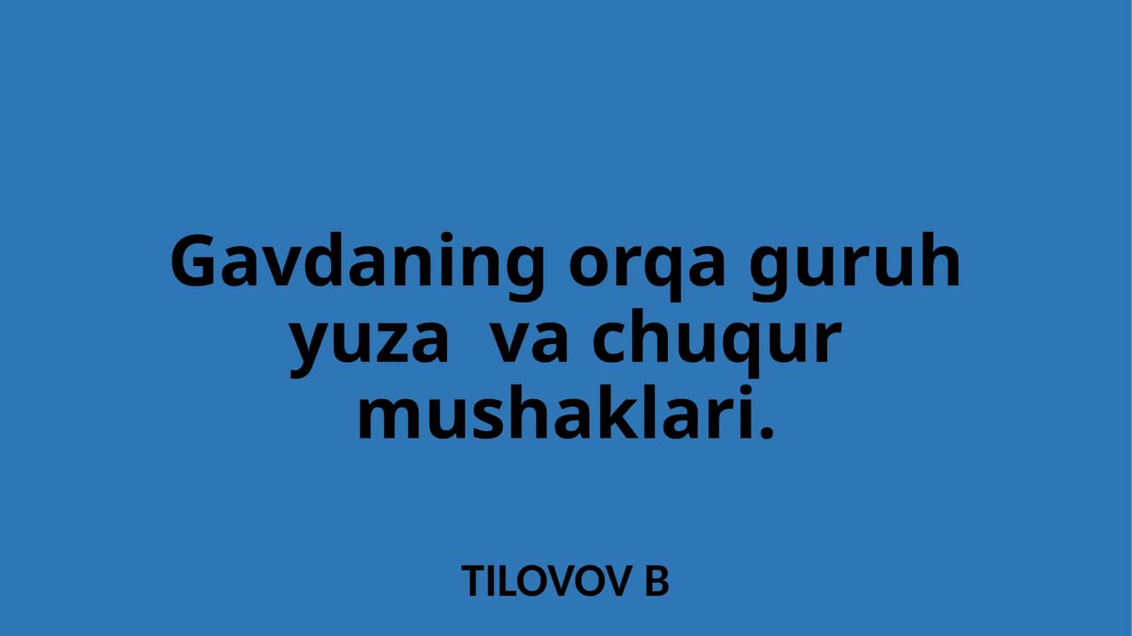 Gavdaning orqaguruh yuzavach uqurmushaklari