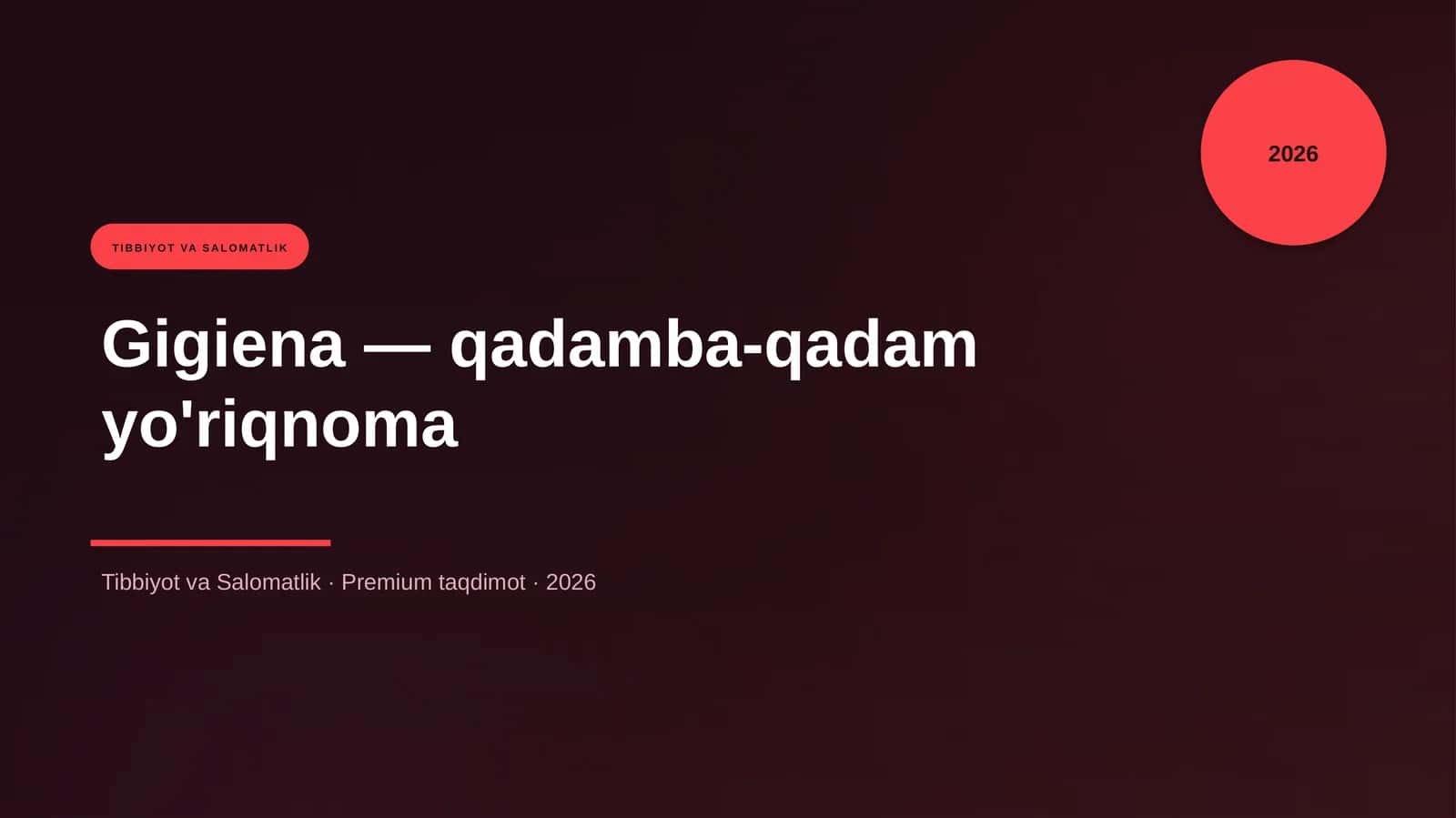 Gigiena — qadamba-qadam yo'riqnoma