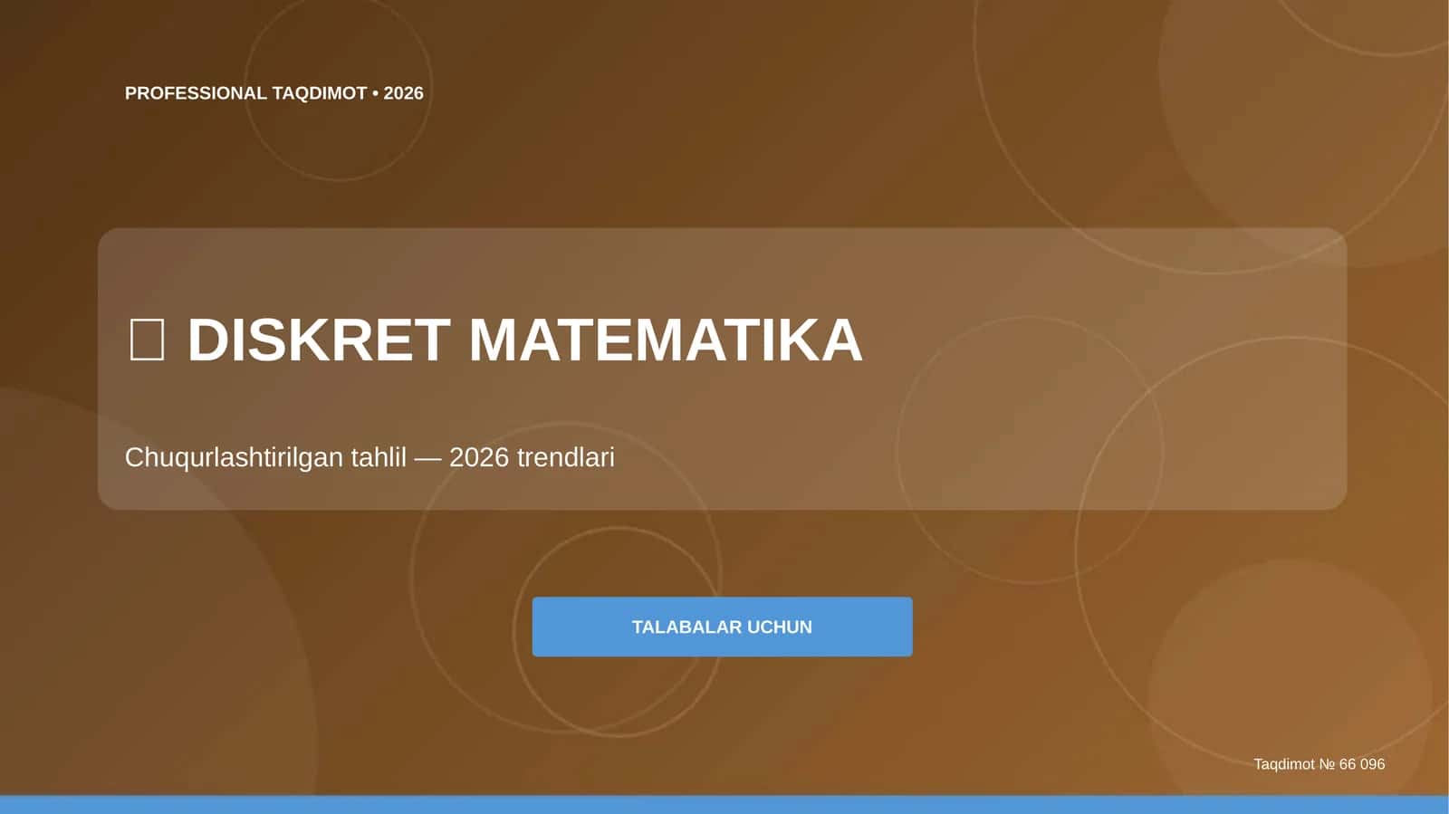 Diskret matematika: chuqurlashtirilgan tahlil (2026 trendlari) [talabalar uchun]