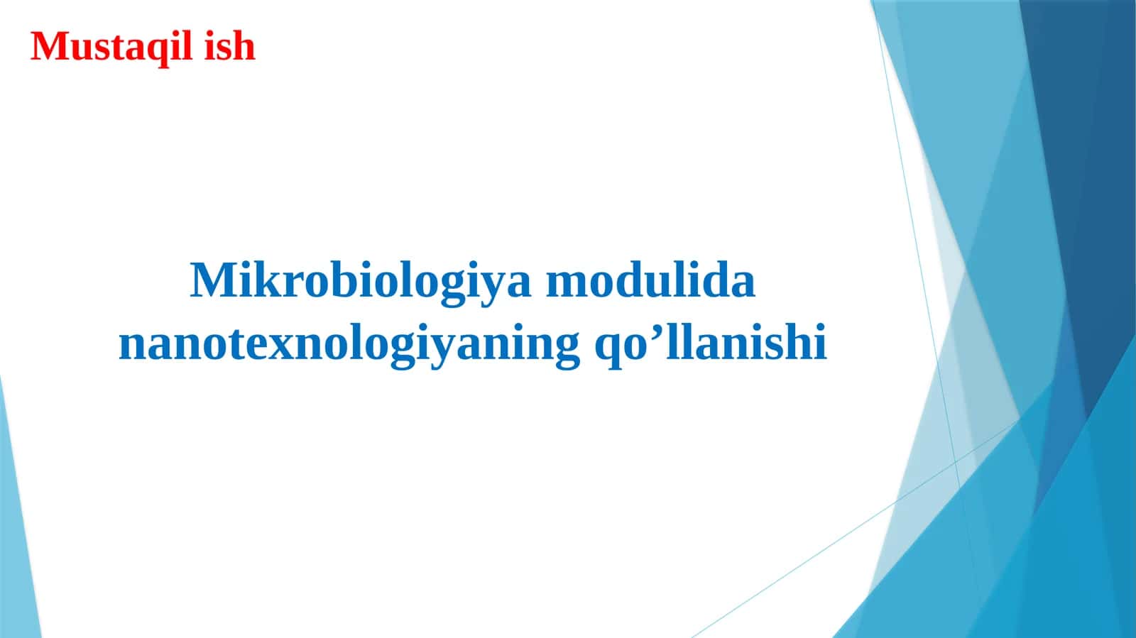Mikrobiologiya modulida nanotexnologiyaning qo’llanishi taqdimot