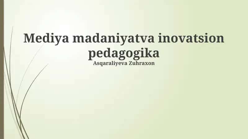 Mediya madaniyat va inovatsion pedagogika