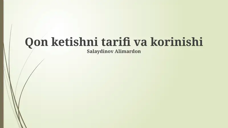 Qon ketishni tarifi va korinishi