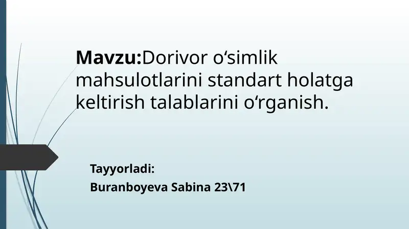 Dorivorosimlik mahsulotlari standardlarni oʻrganish