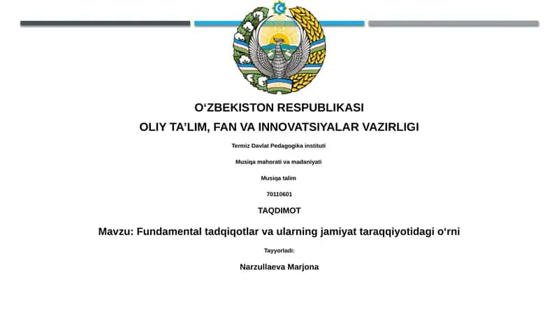 Fundamental tadqiqotlar va ularning jamiyat taraqqiyotidagi o‘rni