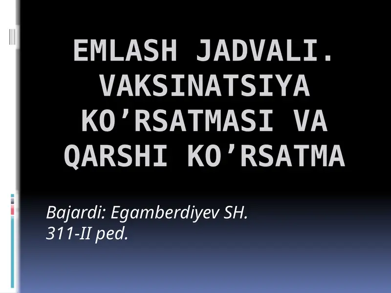 EMLASH JADVALI. VAKSINATSIYA KO’RSATMASI VA QARSHI KO’RSATMA