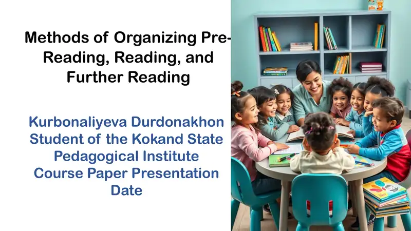 Methods of Organizing Pre-Reading, Reading, and Further Reading Activities in Pre-Primary Education