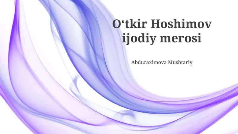 Oʻtkir Hoshimov ijodiy merosi