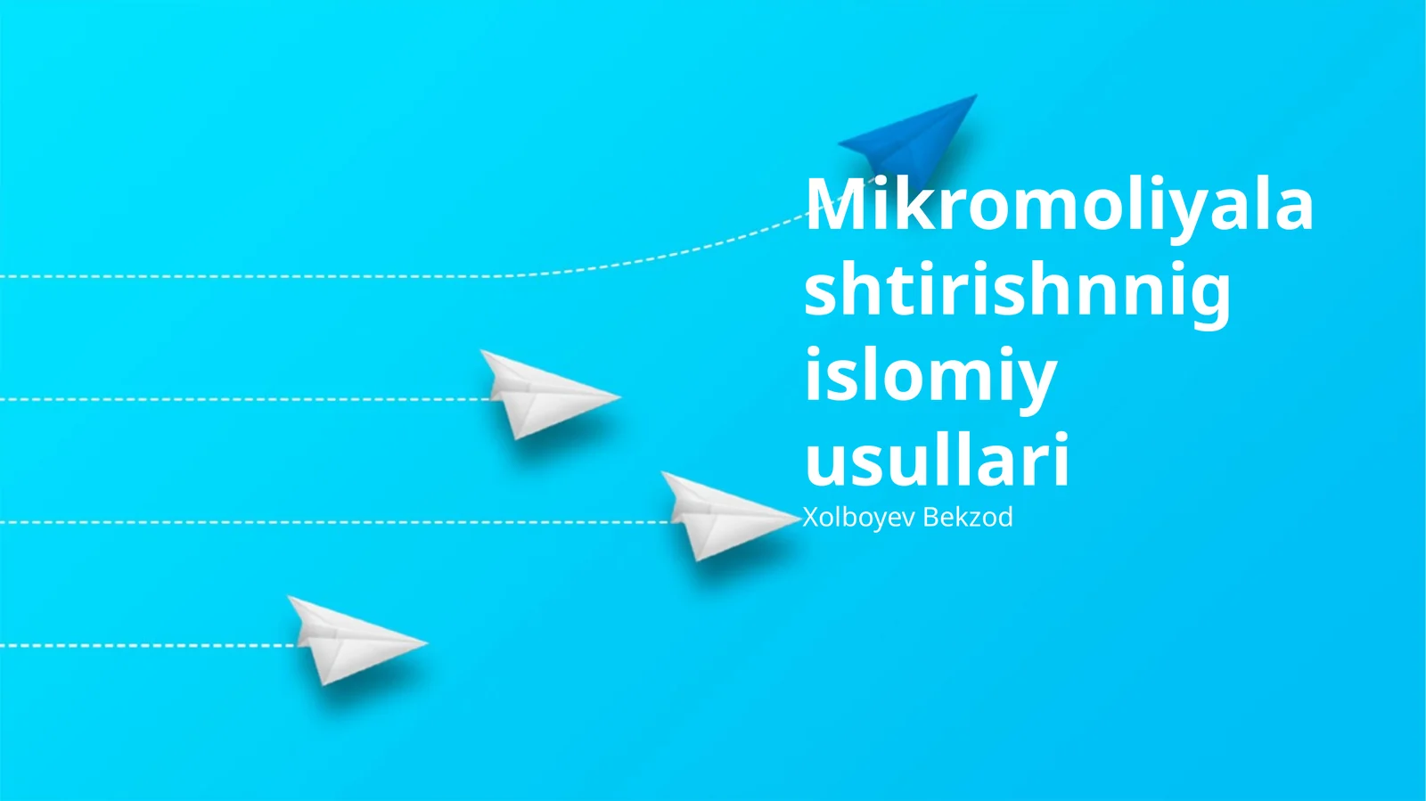 Mikromoliyalashtirishnnig islomiy usullari