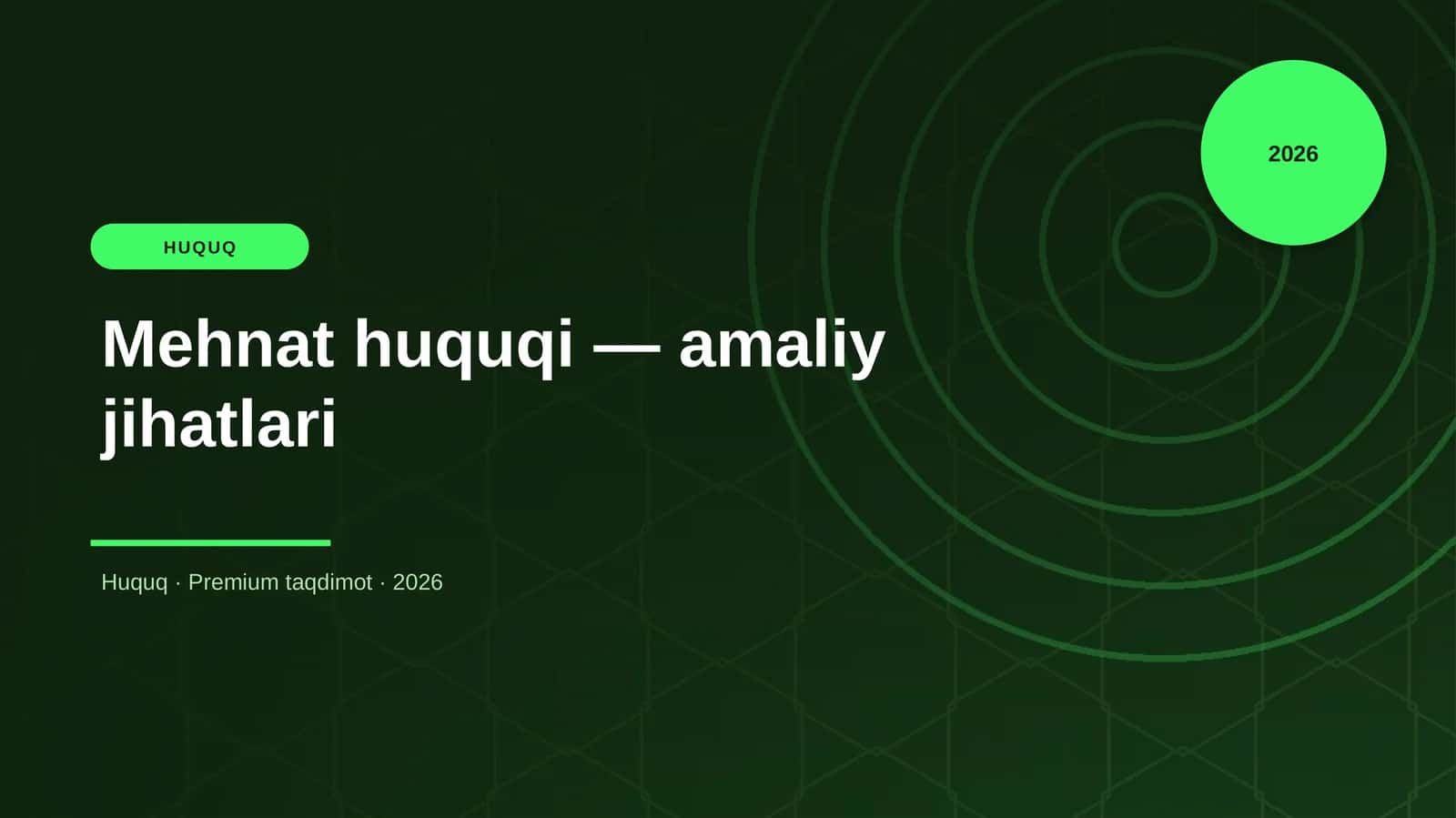 Mehnat huquqi — amaliy jihatlari