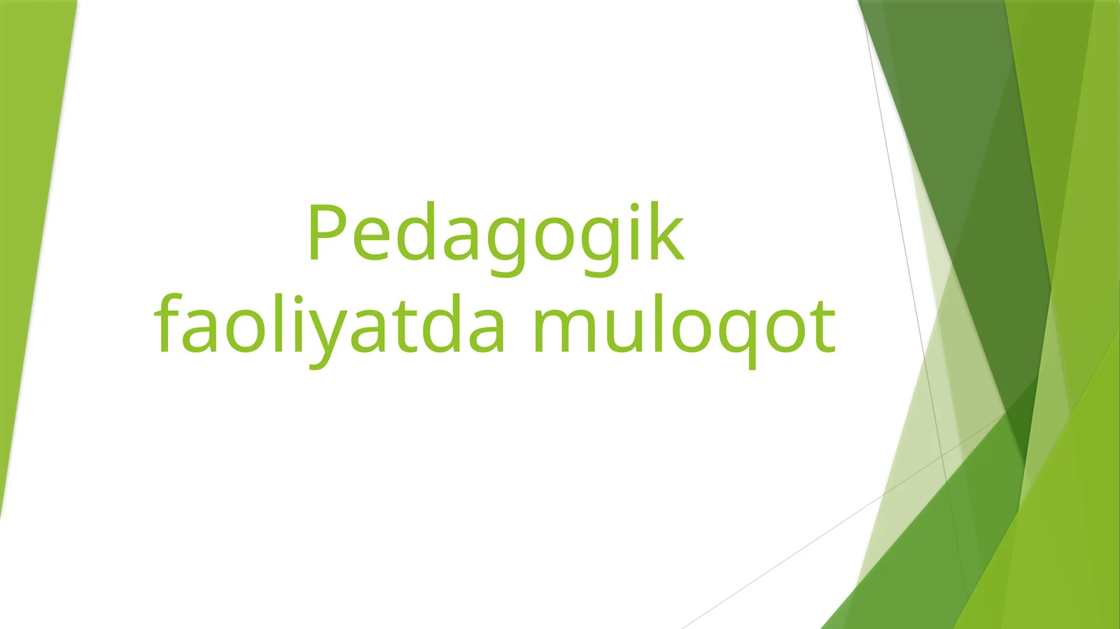 Pedagogik faoliyatda muloqot