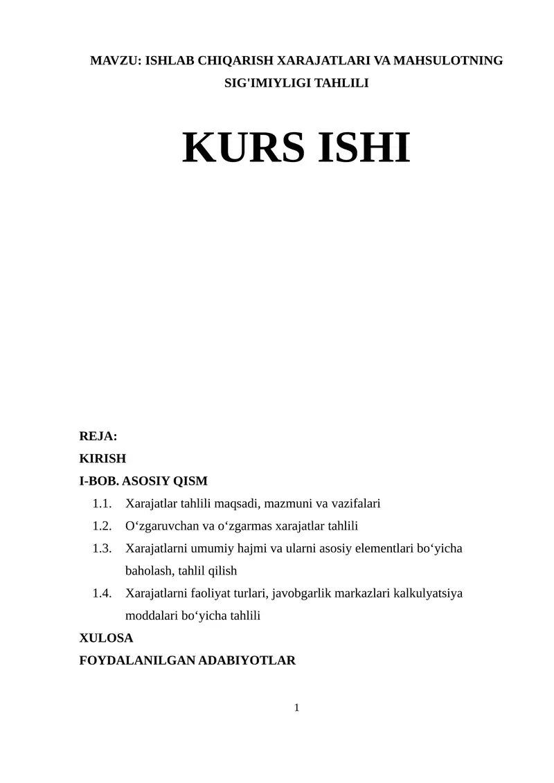 ISHLAB CHIQARISH XARAJATLARI VA MAHSULOTNING SIG'IMIYLIGI TAHLILI KURS ISHI