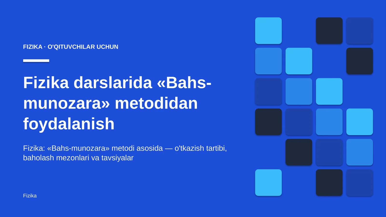 fizika darslarida bahs munozara metodidan foydalanish 4657