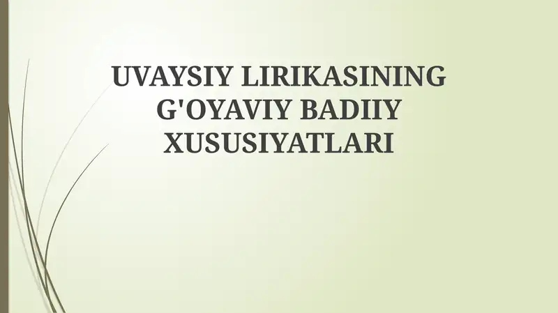 Uvaysiy lirikasining gʻoyaviy asoslari