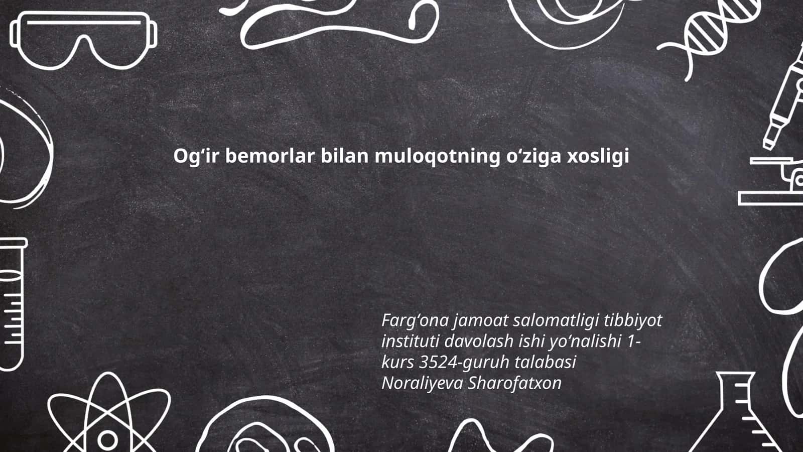 Ogʻir bemorlar bilan muloqotning oʻziga xosligi