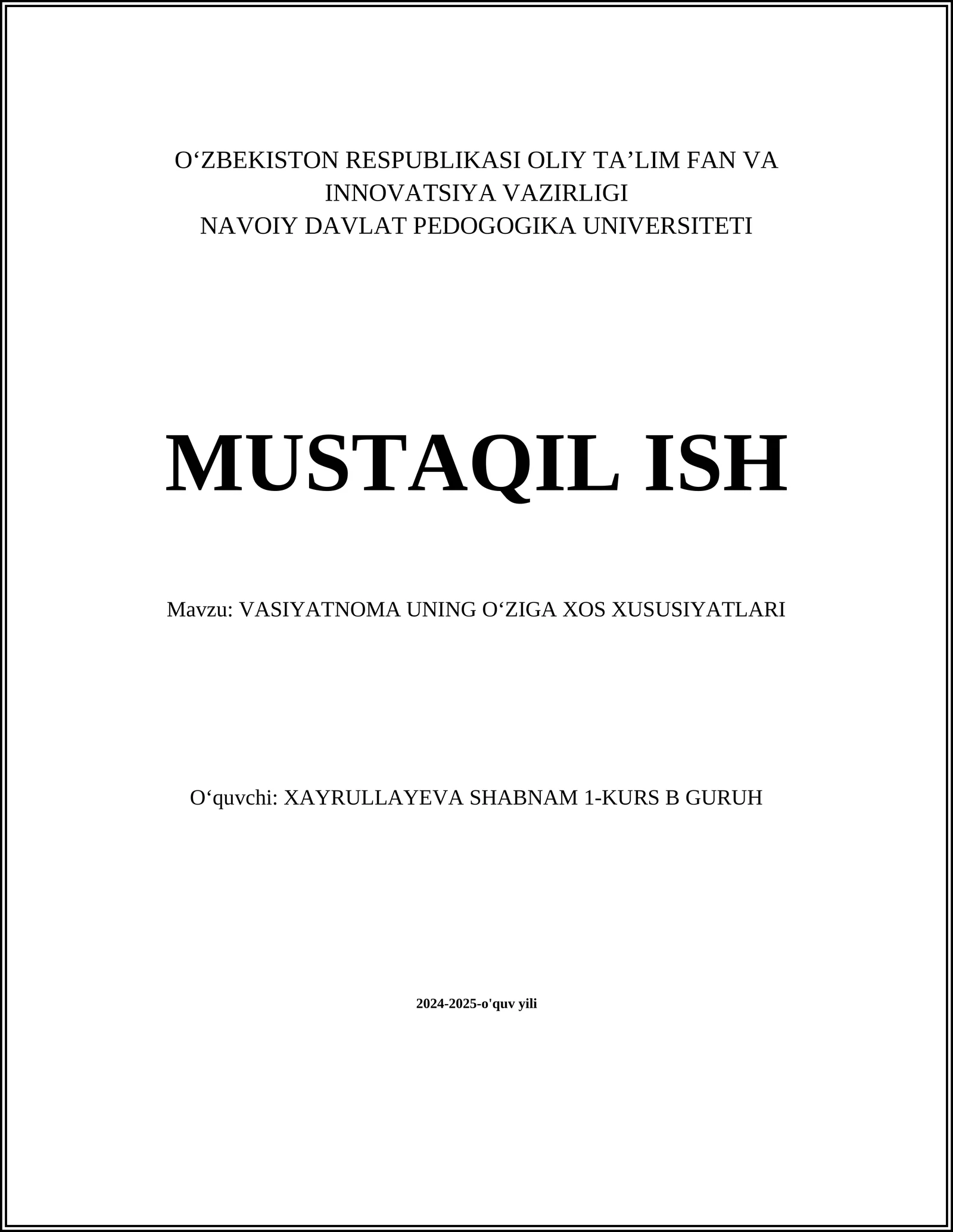 VASIYATNOMA UNING OʻZIGA XOS XUSUSIYATLARI