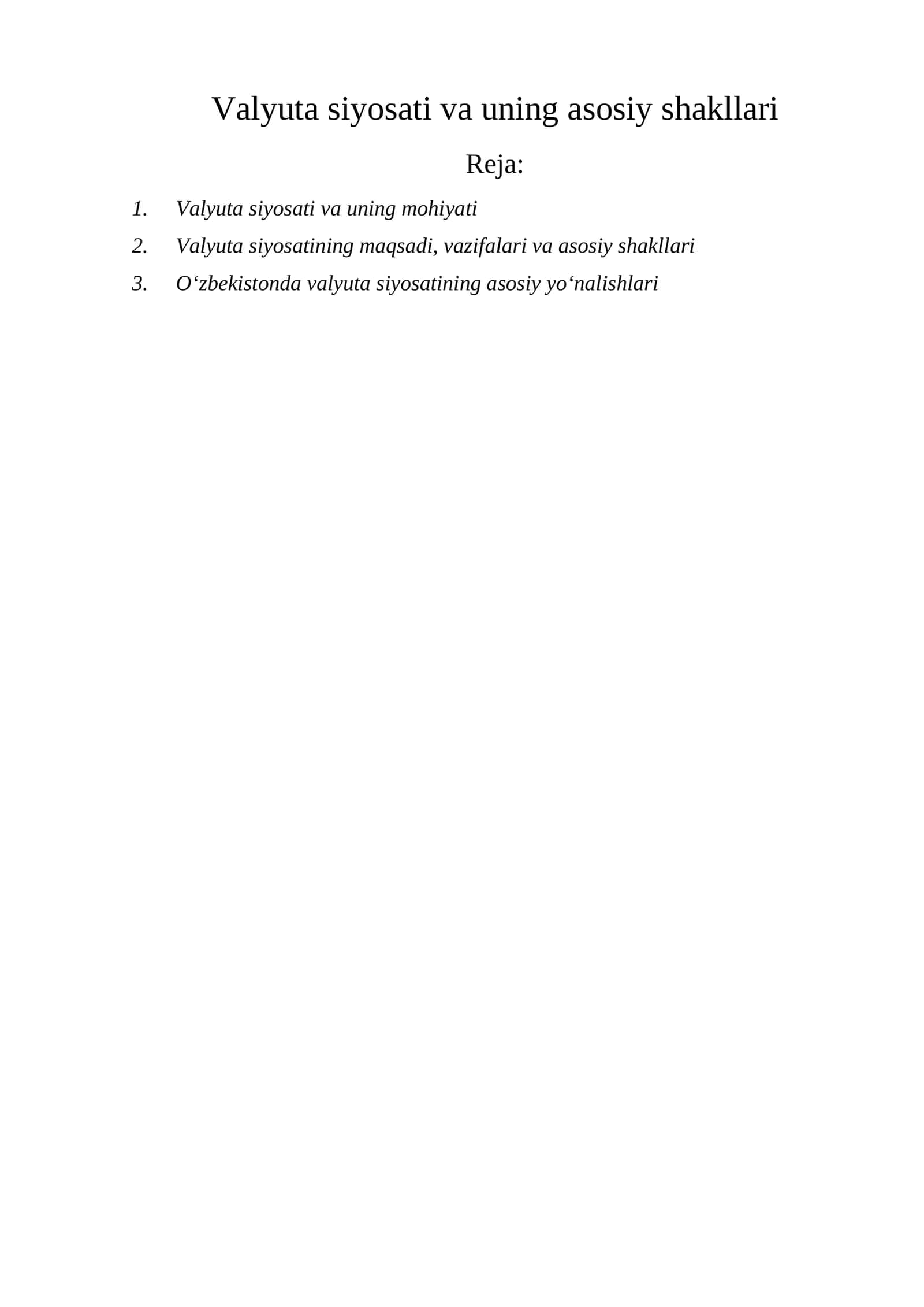 Valyuta siyosati va uning asosiy shakllari