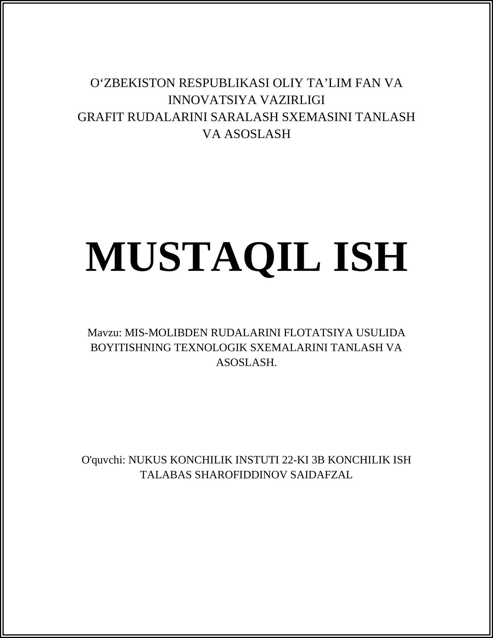 MIS-MOLIBDEN RUDALARINI FLOTATSIYA USULIDA BOYITISHNING TEXNOLOGIK SXEMALARINI TANLASH VA ASOSLASH