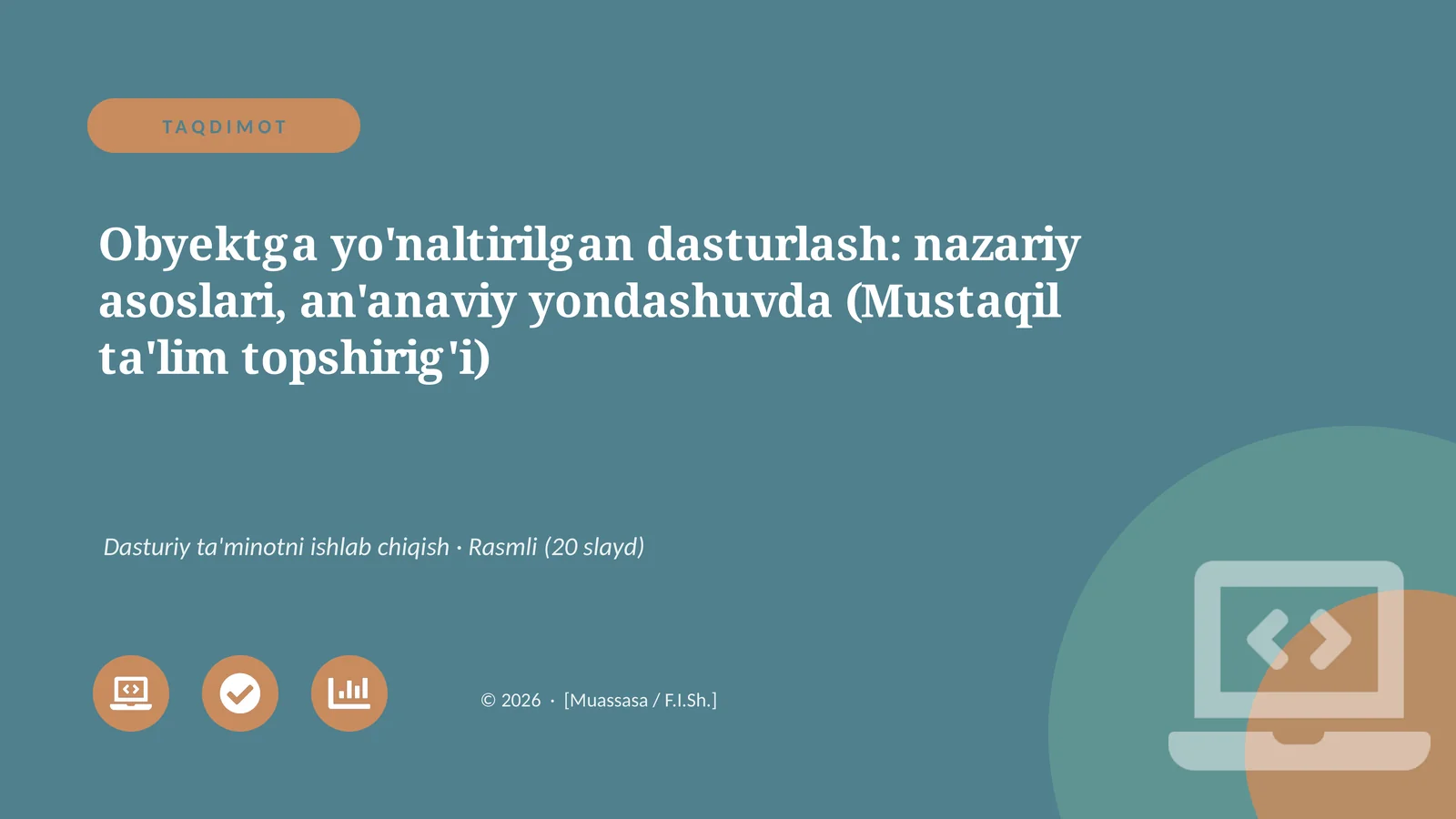 Obyektga yo'naltirilgan dasturlash: nazariy asoslari, an'anaviy yondashuvda (Mustaqil ta'lim topshirig'i)