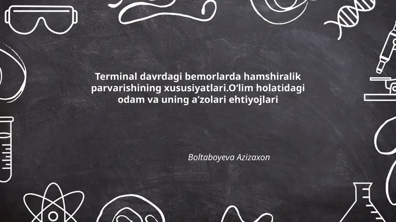 Terminal davrdagi bemorlarda hamshiralik parvarishining xususiyatlari