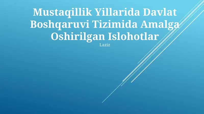 Mustaqillik Yillarida Davlat Boshqaruvi Tizimida Amalga Oshirilgan Islohotlar