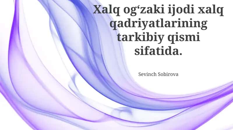 Folklor va Milliy Qadriyatlar: Asosiy Tushunchalar