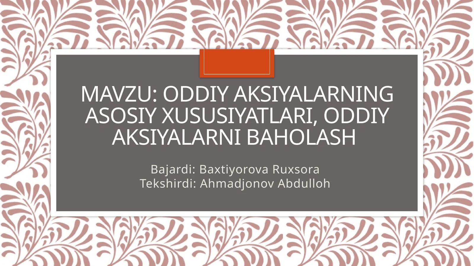 Oddiy aksiyalar xususiyatlari va baholash