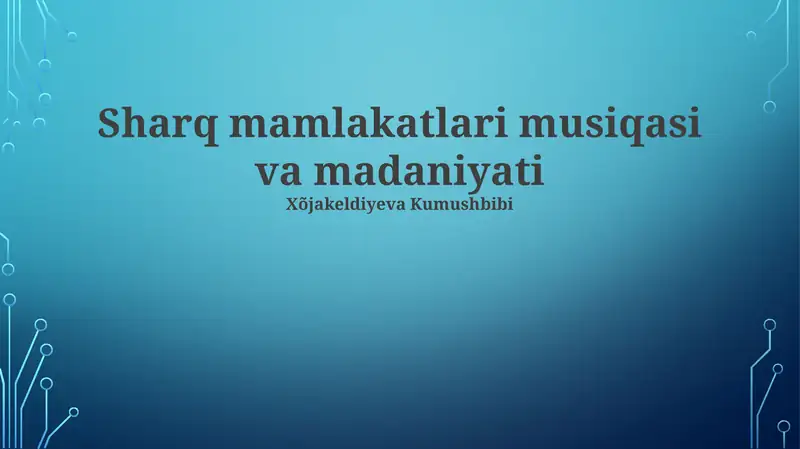 Sharq mamlakatlari musiqasi va madaniyati