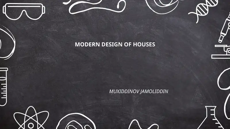 MODERN DESIGN OF HOUSES