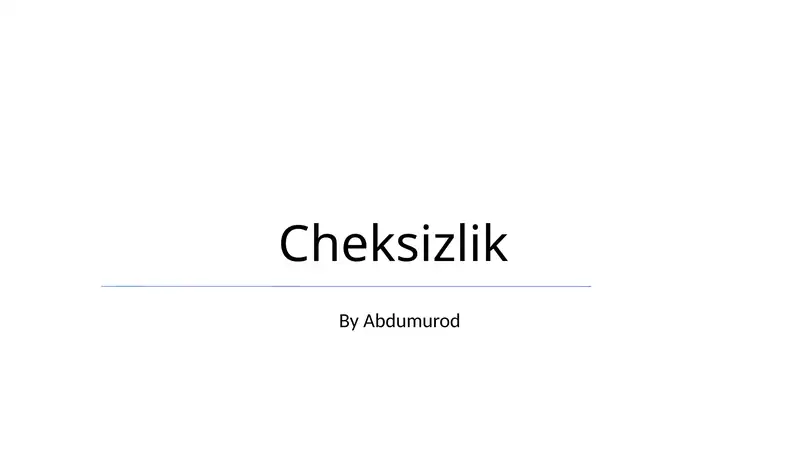 Cheksizlik