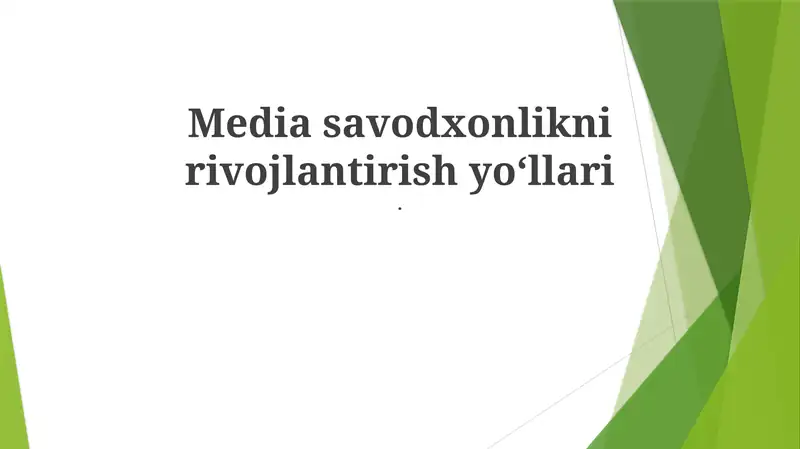 Media savodxonlikni rivojlantirish yoʻllari