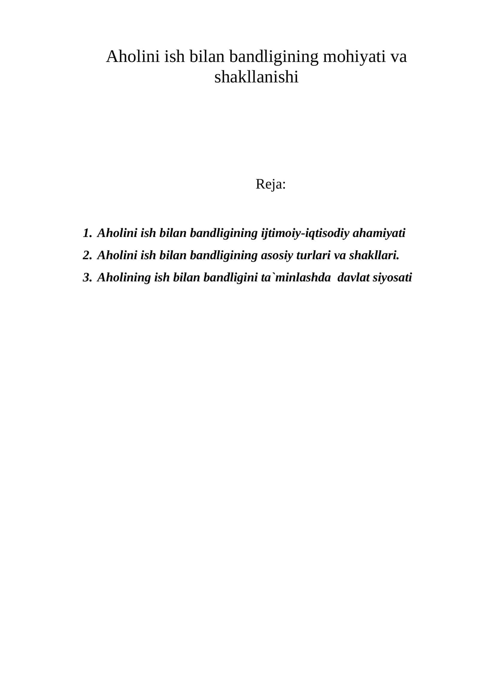 Аhоlini ish bilаn bаndligining mоhiyati vа shаkllаnishi
