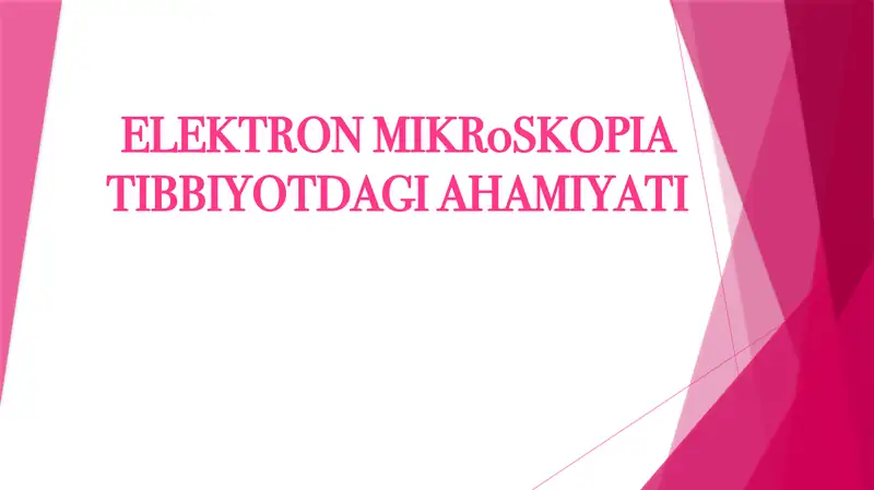 Elektronmikroskopiya Tibbiyotdagi Ahamiyati